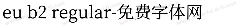 eu b2 regular字体转换
